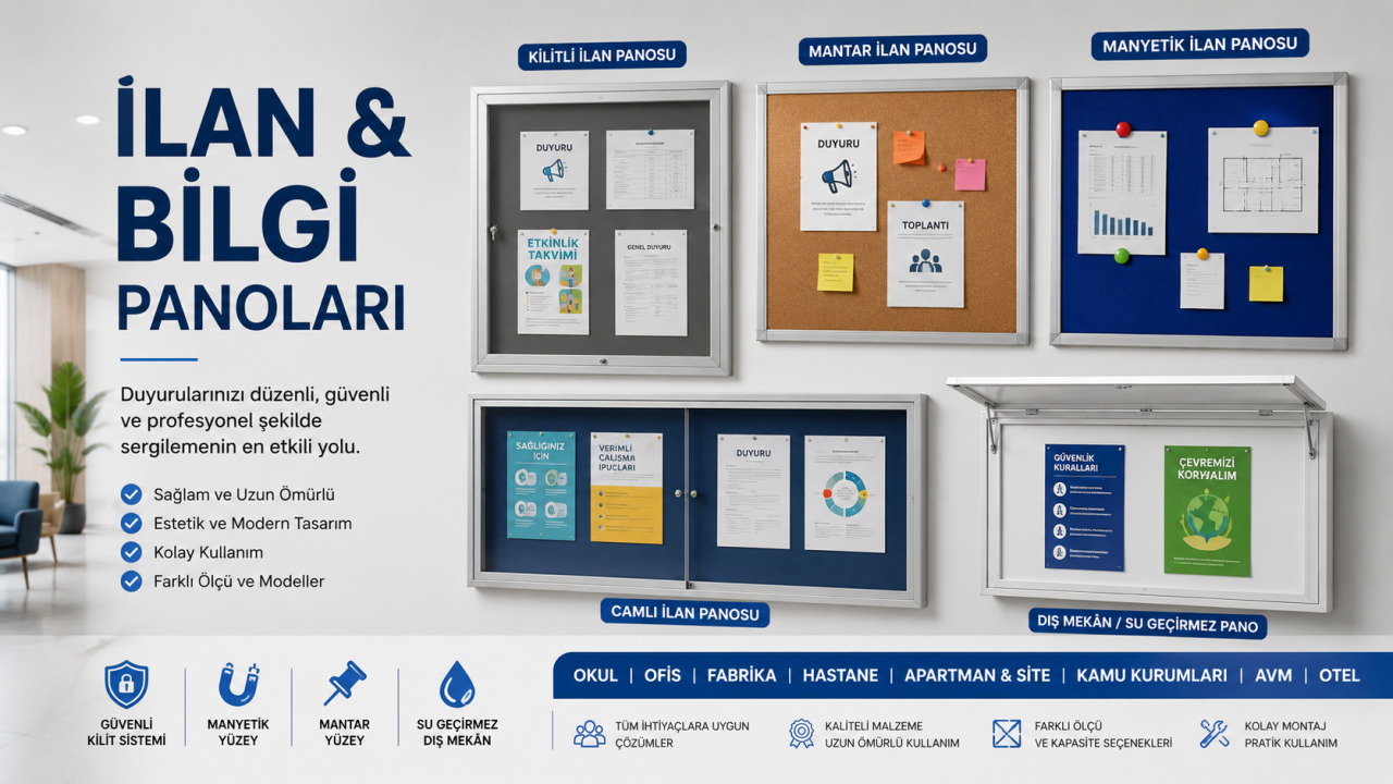 İlan ve Bilgi Panoları: Kurumsal Alanlarda Düzenli ve Profesyonel Bilgilendirmenin En Etkili Yolu