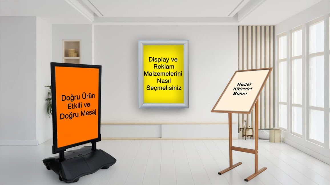 Reklamda Fark Yaratmak: Doğru Display Ürününü Seçmenin Yolları